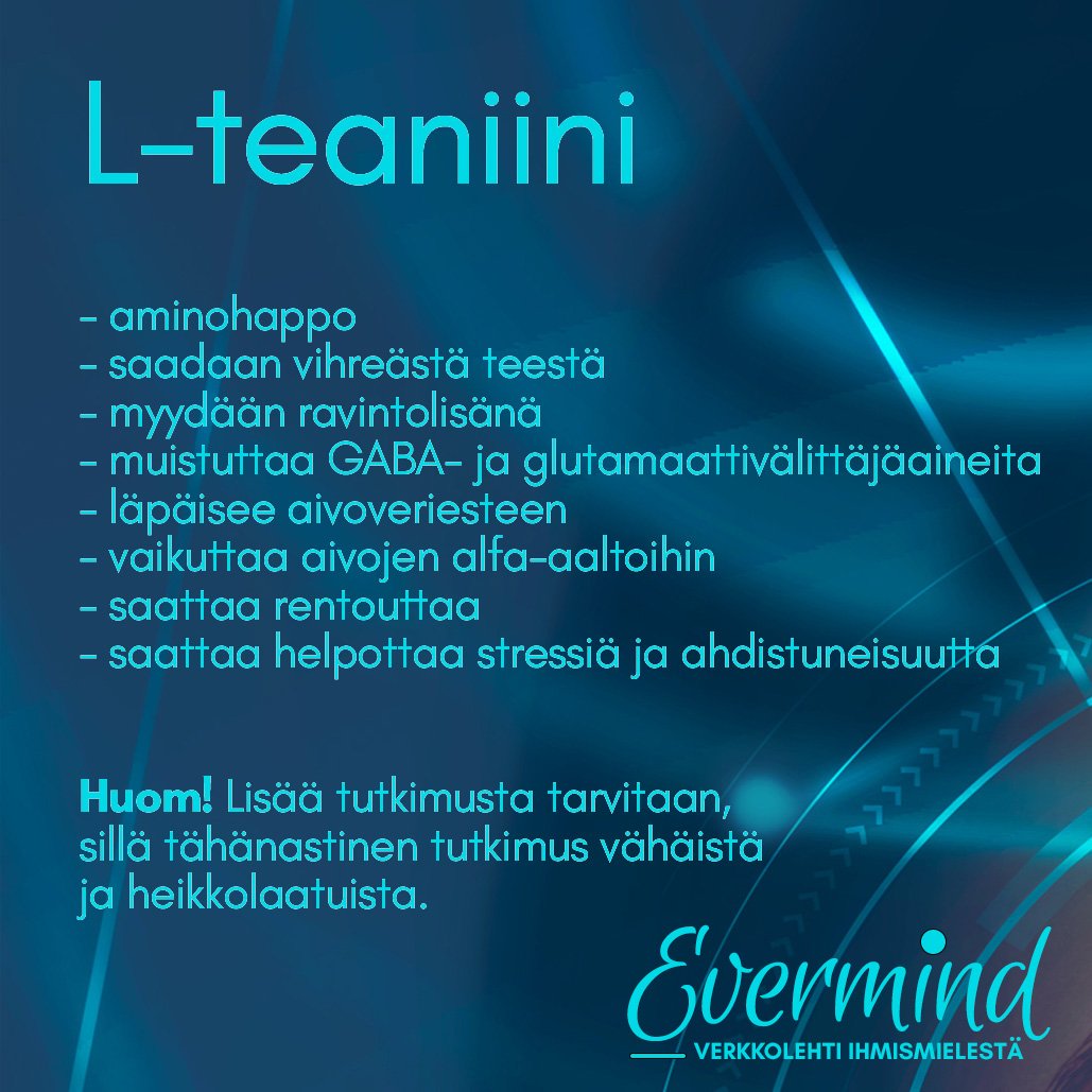 L-teaniini "rentouttaa, lievittää ahdistuneisuutta ja parantaa ...